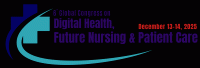 6th Global Congress on Digital Health, Future Nursing and Patient Care Digital Health 2025 Global Congress Poster